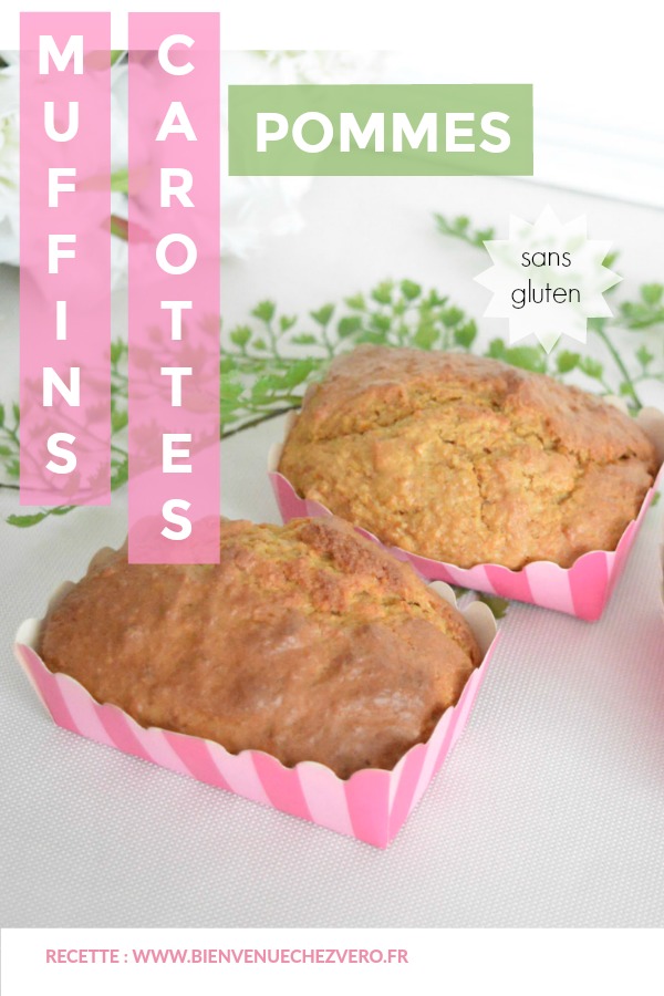 BIENVENUE CHEZ VERO - Muffins carottes pommes sans gluten sans lait