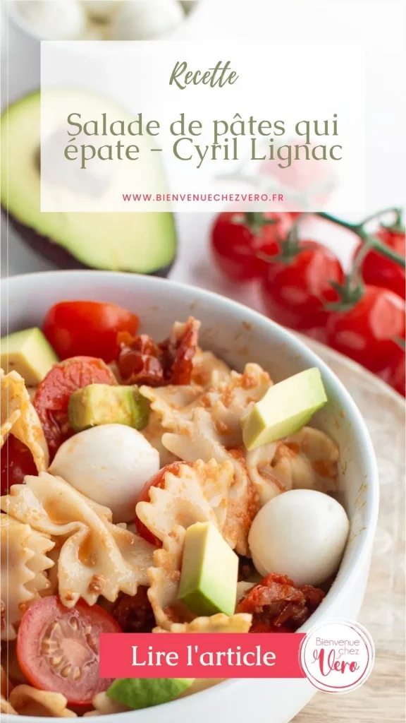 Salade de pâtes qui épate Cyril Lignac - Veronique Mallinger